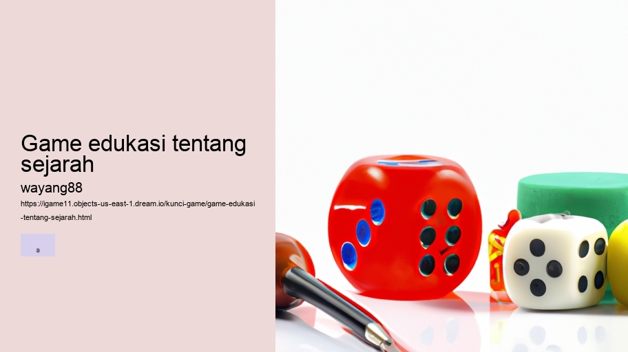 game edukasi tentang sejarah